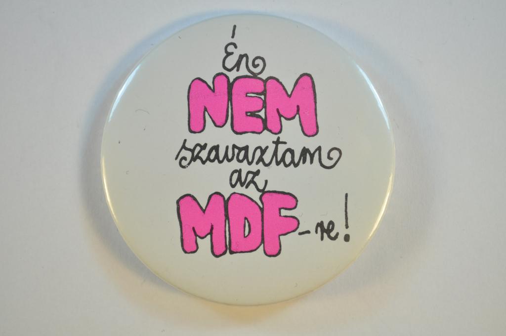 Én NEM szavaztam az MDF-re! kitűző (Pető Iván, Budapest)
